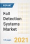 Fall Detection Systems Market Growth Analysis and Insights, 2021: Trends, Market Size, Share Outlook and Opportunities by Type, Application, End Users, Countries and Companies to 2028 - Product Thumbnail Image