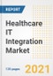 Healthcare IT Integration Market Growth Analysis and Insights, 2021: Trends, Market Size, Share Outlook and Opportunities by Type, Application, End Users, Countries and Companies to 2028 - Product Image