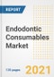 Endodontic Consumables Market Growth Analysis and Insights, 2021: Trends, Market Size, Share Outlook and Opportunities by Type, Application, End Users, Countries and Companies to 2028 - Product Thumbnail Image