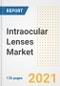 Intraocular Lenses Market Growth Analysis and Insights, 2021: Trends, Market Size, Share Outlook and Opportunities by Type, Application, End Users, Countries and Companies to 2028 - Product Image