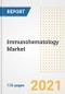 Immunohematology Market Growth Analysis and Insights, 2021: Trends, Market Size, Share Outlook and Opportunities by Type, Application, End Users, Countries and Companies to 2028 - Product Thumbnail Image