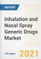 Inhalation and Nasal Spray Generic Drugs Market Growth Analysis and Insights, 2021: Trends, Market Size, Share Outlook and Opportunities by Type, Application, End Users, Countries and Companies to 2028 - Product Thumbnail Image