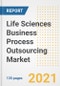 Life Sciences Business Process Outsourcing (BPO) Market Growth Analysis and Insights, 2021: Trends, Market Size, Share Outlook and Opportunities by Type, Application, End Users, Countries and Companies to 2028 - Product Image