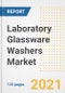 Laboratory Glassware Washers Market Growth Analysis and Insights, 2021: Trends, Market Size, Share Outlook and Opportunities by Type, Application, End Users, Countries and Companies to 2028 - Product Thumbnail Image