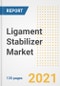 Ligament Stabilizer Market Growth Analysis and Insights, 2021: Trends, Market Size, Share Outlook and Opportunities by Type, Application, End Users, Countries and Companies to 2028 - Product Image