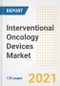 Interventional Oncology Devices Market Growth Analysis and Insights, 2021: Trends, Market Size, Share Outlook and Opportunities by Type, Application, End Users, Countries and Companies to 2028 - Product Image