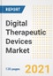 Digital Therapeutic Devices Market Growth Analysis and Insights, 2021: Trends, Market Size, Share Outlook and Opportunities by Type, Application, End Users, Countries and Companies to 2028 - Product Image