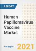 Human Papillomavirus Vaccine Market Growth Analysis and Insights, 2021: Trends, Market Size, Share Outlook and Opportunities by Type, Application, End Users, Countries and Companies to 2028- Product Image