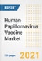 Human Papillomavirus Vaccine Market Growth Analysis and Insights, 2021: Trends, Market Size, Share Outlook and Opportunities by Type, Application, End Users, Countries and Companies to 2028 - Product Image