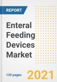 Enteral Feeding Devices Market Growth Analysis and Insights, 2021: Trends, Market Size, Share Outlook and Opportunities by Type, Application, End Users, Countries and Companies to 2028- Product Image