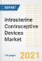 Intrauterine Contraceptive Devices (IUD) Market Growth Analysis and Insights, 2021: Trends, Market Size, Share Outlook and Opportunities by Type, Application, End Users, Countries and Companies to 2028 - Product Image