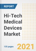 Hi-Tech Medical Devices Market Growth Analysis and Insights, 2021: Trends, Market Size, Share Outlook and Opportunities by Type, Application, End Users, Countries and Companies to 2028- Product Image