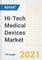 Hi-Tech Medical Devices Market Growth Analysis and Insights, 2021: Trends, Market Size, Share Outlook and Opportunities by Type, Application, End Users, Countries and Companies to 2028 - Product Image