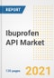 Ibuprofen API Market Growth Analysis and Insights, 2021: Trends, Market Size, Share Outlook and Opportunities by Type, Application, End Users, Countries and Companies to 2028 - Product Image