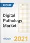 Digital Pathology Market Growth Analysis and Insights, 2021: Trends, Market Size, Share Outlook and Opportunities by Type, Application, End Users, Countries and Companies to 2028 - Product Image