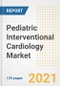 Pediatric Interventional Cardiology Market Growth Analysis and Insights, 2021: Trends, Market Size, Share Outlook and Opportunities by Type, Application, End Users, Countries and Companies to 2028 - Product Image
