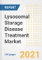 Lysosomal Storage Disease Treatment Market Growth Analysis and Insights, 2021: Trends, Market Size, Share Outlook and Opportunities by Type, Application, End Users, Countries and Companies to 2028 - Product Image