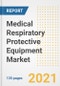 Medical Respiratory Protective Equipment Market Growth Analysis and Insights, 2021: Trends, Market Size, Share Outlook and Opportunities by Type, Application, End Users, Countries and Companies to 2028 - Product Image