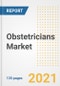 Obstetricians Market Growth Analysis and Insights, 2021: Trends, Market Size, Share Outlook and Opportunities by Type, Application, End Users, Countries and Companies to 2028 - Product Image