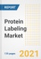 Protein Labeling Market Growth Analysis and Insights, 2021: Trends, Market Size, Share Outlook and Opportunities by Type, Application, End Users, Countries and Companies to 2028 - Product Image