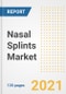 Nasal Splints Market Growth Analysis and Insights, 2021: Trends, Market Size, Share Outlook and Opportunities by Type, Application, End Users, Countries and Companies to 2028 - Product Image