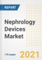 Nephrology Devices Market Growth Analysis and Insights, 2021: Trends, Market Size, Share Outlook and Opportunities by Type, Application, End Users, Countries and Companies to 2028 - Product Image