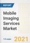 Mobile Imaging Services Market Growth Analysis and Insights, 2021: Trends, Market Size, Share Outlook and Opportunities by Type, Application, End Users, Countries and Companies to 2028 - Product Image