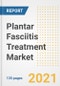 Plantar Fasciitis Treatment Market Growth Analysis and Insights, 2021: Trends, Market Size, Share Outlook and Opportunities by Type, Application, End Users, Countries and Companies to 2028 - Product Thumbnail Image