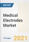 Medical Electrodes Market Growth Analysis and Insights, 2021: Trends, Market Size, Share Outlook and Opportunities by Type, Application, End Users, Countries and Companies to 2028 - Product Image