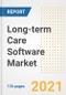 Long-term Care Software Market Growth Analysis and Insights, 2021: Trends, Market Size, Share Outlook and Opportunities by Type, Application, End Users, Countries and Companies to 2028 - Product Thumbnail Image