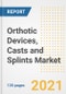 Orthotic Devices, Casts and Splints Market Growth Analysis and Insights, 2021: Trends, Market Size, Share Outlook and Opportunities by Type, Application, End Users, Countries and Companies to 2028 - Product Image
