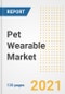 Pet Wearable Market Growth Analysis and Insights, 2021: Trends, Market Size, Share Outlook and Opportunities by Type, Application, End Users, Countries and Companies to 2028 - Product Image