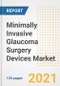 Minimally Invasive Glaucoma Surgery (MIGS) Devices Market Growth Analysis and Insights, 2021: Trends, Market Size, Share Outlook and Opportunities by Type, Application, End Users, Countries and Companies to 2028 - Product Image