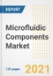 Microfluidic Components Market Growth Analysis and Insights, 2021: Trends, Market Size, Share Outlook and Opportunities by Type, Application, End Users, Countries and Companies to 2028 - Product Image
