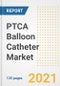 PTCA Balloon Catheter Market Growth Analysis and Insights, 2021: Trends, Market Size, Share Outlook and Opportunities by Type, Application, End Users, Countries and Companies to 2028 - Product Image
