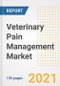 Veterinary Pain Management Market Growth Analysis and Insights, 2021: Trends, Market Size, Share Outlook and Opportunities by Type, Application, End Users, Countries and Companies to 2028 - Product Thumbnail Image
