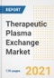Therapeutic Plasma Exchange Market Growth Analysis and Insights, 2021: Trends, Market Size, Share Outlook and Opportunities by Type, Application, End Users, Countries and Companies to 2028 - Product Thumbnail Image