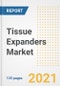 Tissue Expanders Market Growth Analysis and Insights, 2021: Trends, Market Size, Share Outlook and Opportunities by Type, Application, End Users, Countries and Companies to 2028 - Product Image