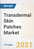 Transdermal Skin Patches Market Growth Analysis and Insights, 2021: Trends, Market Size, Share Outlook and Opportunities by Type, Application, End Users, Countries and Companies to 2028- Product Image