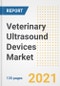 Veterinary Ultrasound Devices Market Growth Analysis and Insights, 2021: Trends, Market Size, Share Outlook and Opportunities by Type, Application, End Users, Countries and Companies to 2028 - Product Image