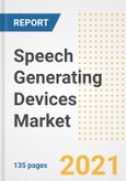 Speech Generating Devices Market Growth Analysis and Insights, 2021: Trends, Market Size, Share Outlook and Opportunities by Type, Application, End Users, Countries and Companies to 2028- Product Image