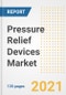 Pressure Relief Devices Market Growth Analysis and Insights, 2021: Trends, Market Size, Share Outlook and Opportunities by Type, Application, End Users, Countries and Companies to 2028 - Product Image