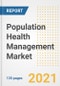 Population Health Management Market Growth Analysis and Insights, 2021: Trends, Market Size, Share Outlook and Opportunities by Type, Application, End Users, Countries and Companies to 2028 - Product Image
