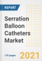 Serration Balloon Catheters Market Growth Analysis and Insights, 2021: Trends, Market Size, Share Outlook and Opportunities by Type, Application, End Users, Countries and Companies to 2028 - Product Image