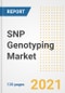 SNP Genotyping Market Growth Analysis and Insights, 2021: Trends, Market Size, Share Outlook and Opportunities by Type, Application, End Users, Countries and Companies to 2028 - Product Image