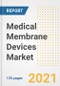 Medical Membrane Devices Market Growth Analysis and Insights, 2021: Trends, Market Size, Share Outlook and Opportunities by Type, Application, End Users, Countries and Companies to 2028 - Product Image