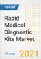 Rapid Medical Diagnostic Kits Market Growth Analysis and Insights, 2021: Trends, Market Size, Share Outlook and Opportunities by Type, Application, End Users, Countries and Companies to 2028 - Product Image