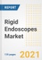 Rigid Endoscopes Market Growth Analysis and Insights, 2021: Trends, Market Size, Share Outlook and Opportunities by Type, Application, End Users, Countries and Companies to 2028 - Product Image