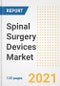 Spinal Surgery Devices Market Growth Analysis and Insights, 2021: Trends, Market Size, Share Outlook and Opportunities by Type, Application, End Users, Countries and Companies to 2028 - Product Image