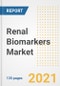 Renal Biomarkers Market Growth Analysis and Insights, 2021: Trends, Market Size, Share Outlook and Opportunities by Type, Application, End Users, Countries and Companies to 2028 - Product Image